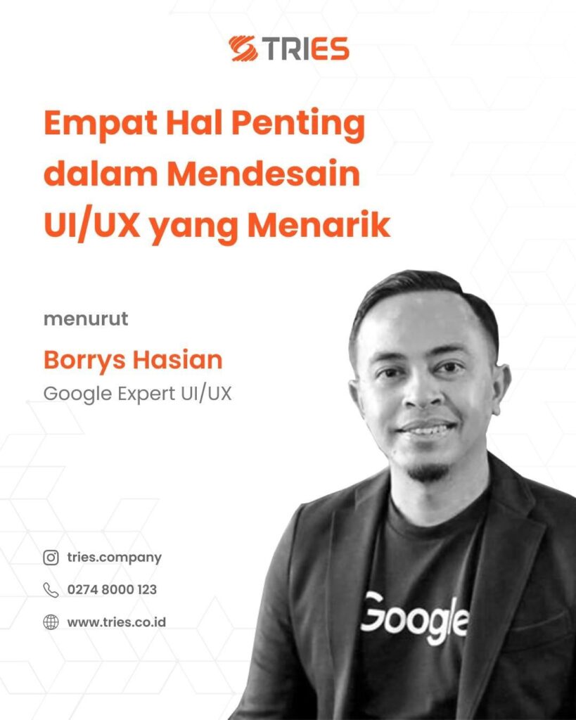 Empat hal penting dalam mendesain UI/UX yang menarik menurut Borrys Hasian